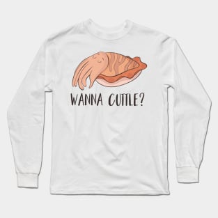 Wanna Cuttle? Cute Funny Cuttlefish Gift Long Sleeve T-Shirt